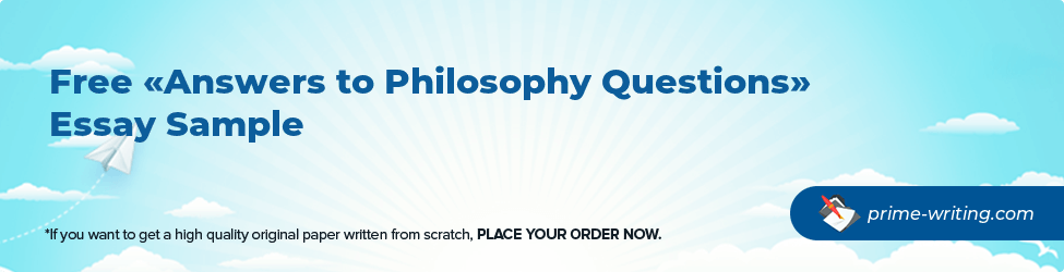 Answers to Philosophy Questions