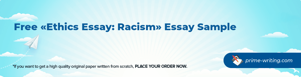 Ethics Essay: Racism