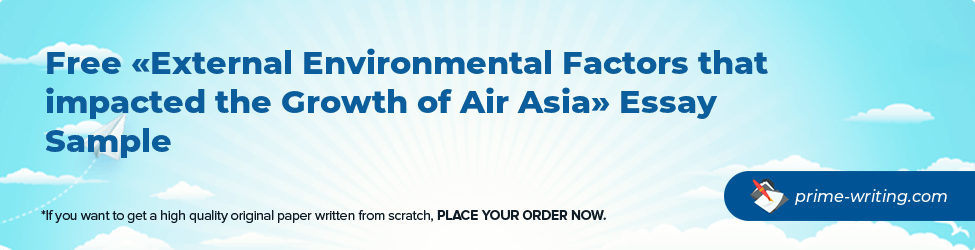 External Environmental Factors that impacted the Growth of Air Asia