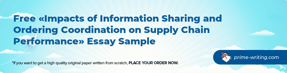 Impacts of Information Sharing and Ordering Coordination on Supply Chain Performance