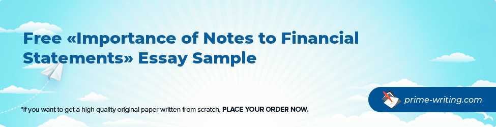 Importance of Notes to Financial Statements