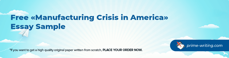 Manufacturing Crisis in America