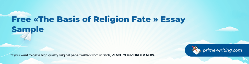 The Basis of Religion Fate 