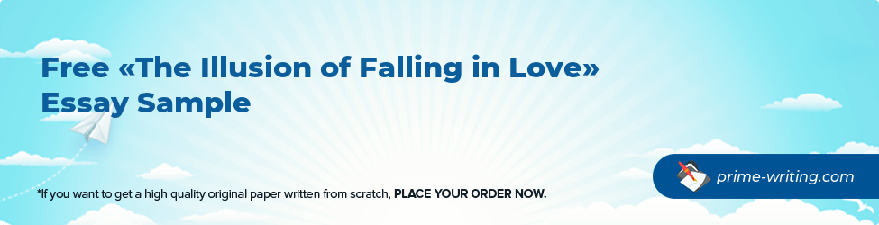 The Illusion of Falling in Love