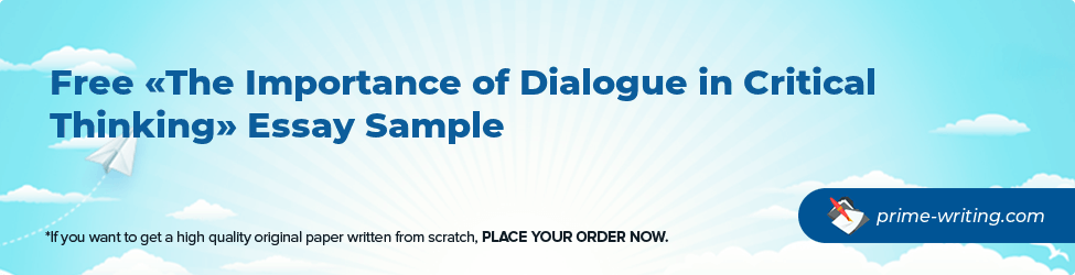The Importance of Dialogue in Critical Thinking