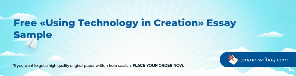 Using Technology in Creation